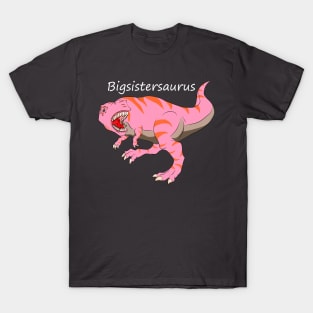 Bigsistersaurus for dark backgrounds T-Shirt